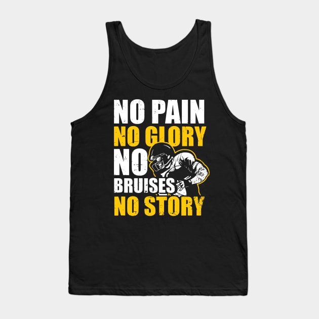 No Pain Glory Bruises Story Tank Top by binding classroom